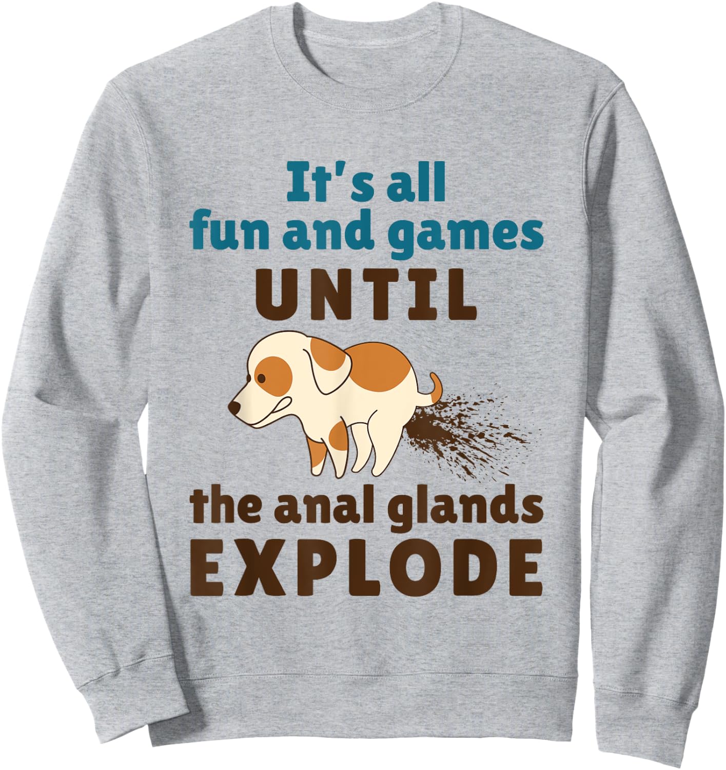 Vet Tech Veterinarian Veterinary Medicine Funny Anal Glands Sweatshirt - Sweatshirt | Ash