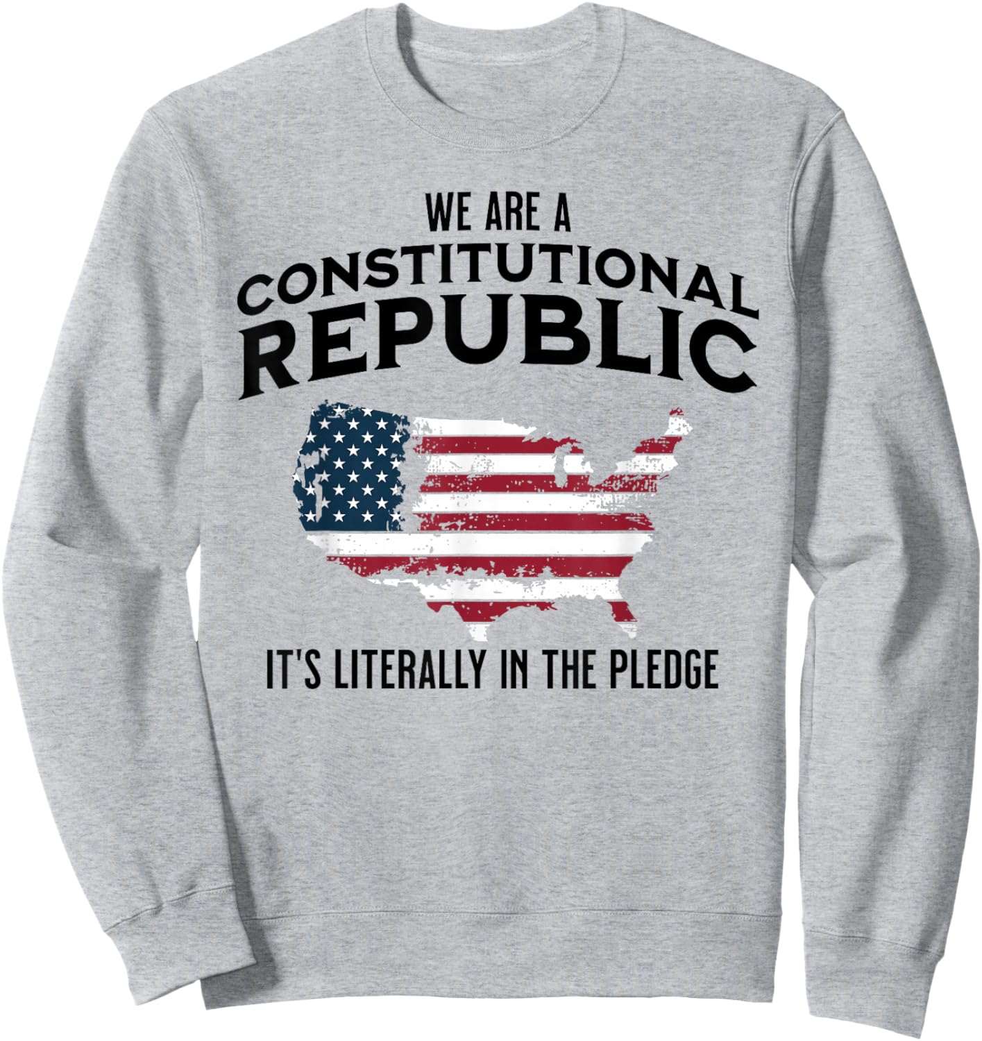 We Are A Constitutional Republic Republican Conservative Sweatshirt - Sweatshirt | Ash