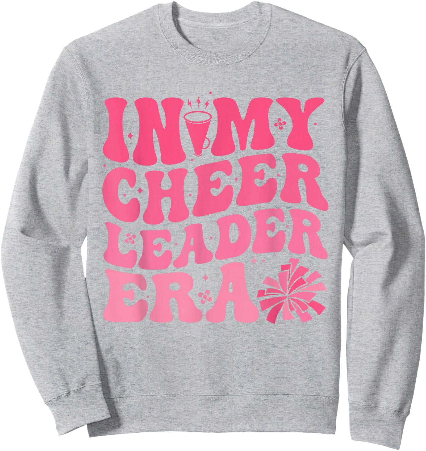 In My Cheerleader Era Cheerleading Funny Cheer Women Girls Sweatshirt - Sweatshirt | Ash