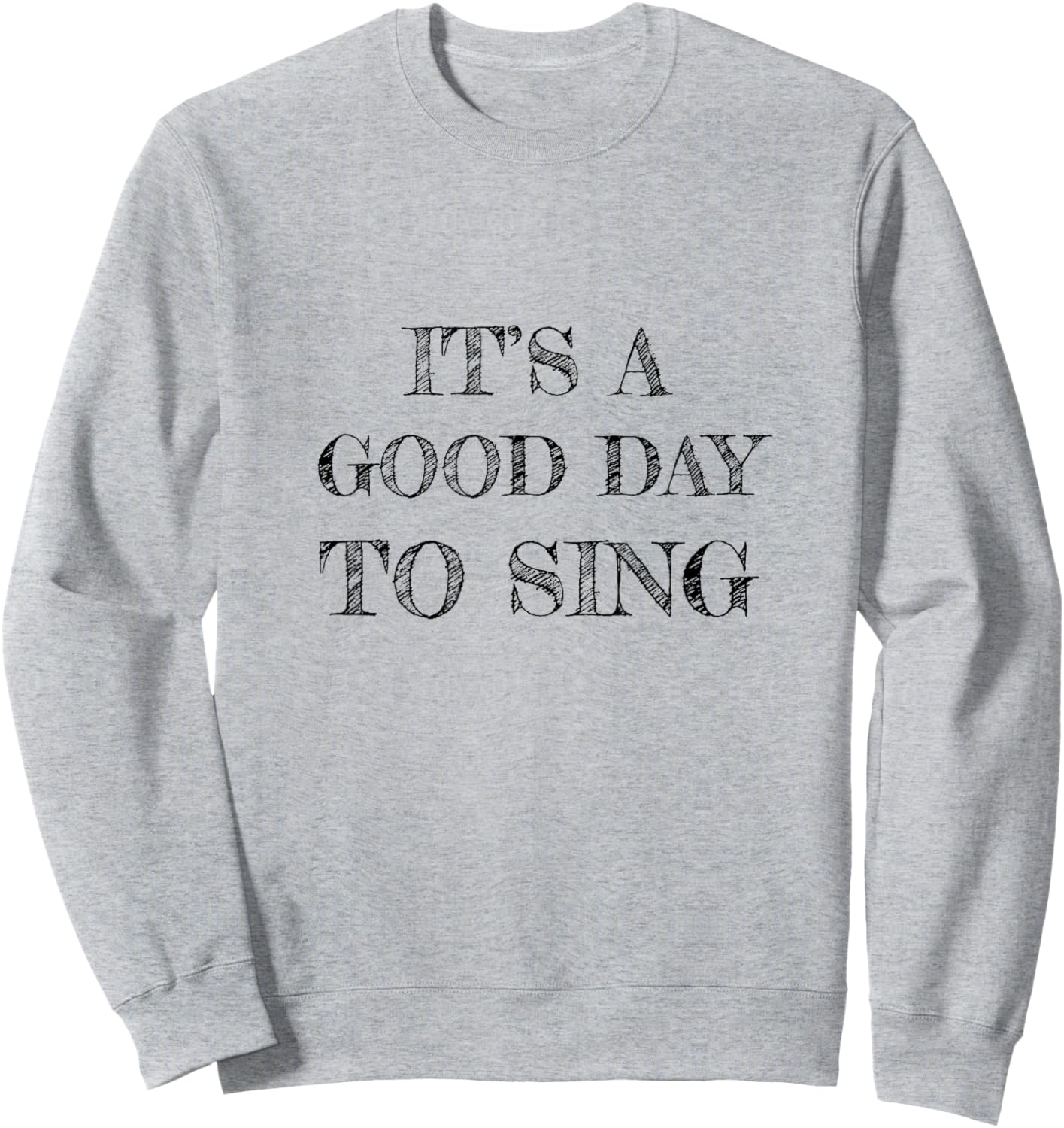Karaoke Singing - It’s A Good Day To Sing Sweatshirt - Sweatshirt | Ash