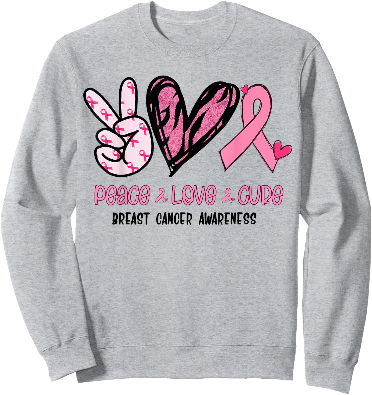 Breast Cancer Peace Love Cure In October We Wear Pink Ribbon Sweatshirt - Sweatshirt | Ash