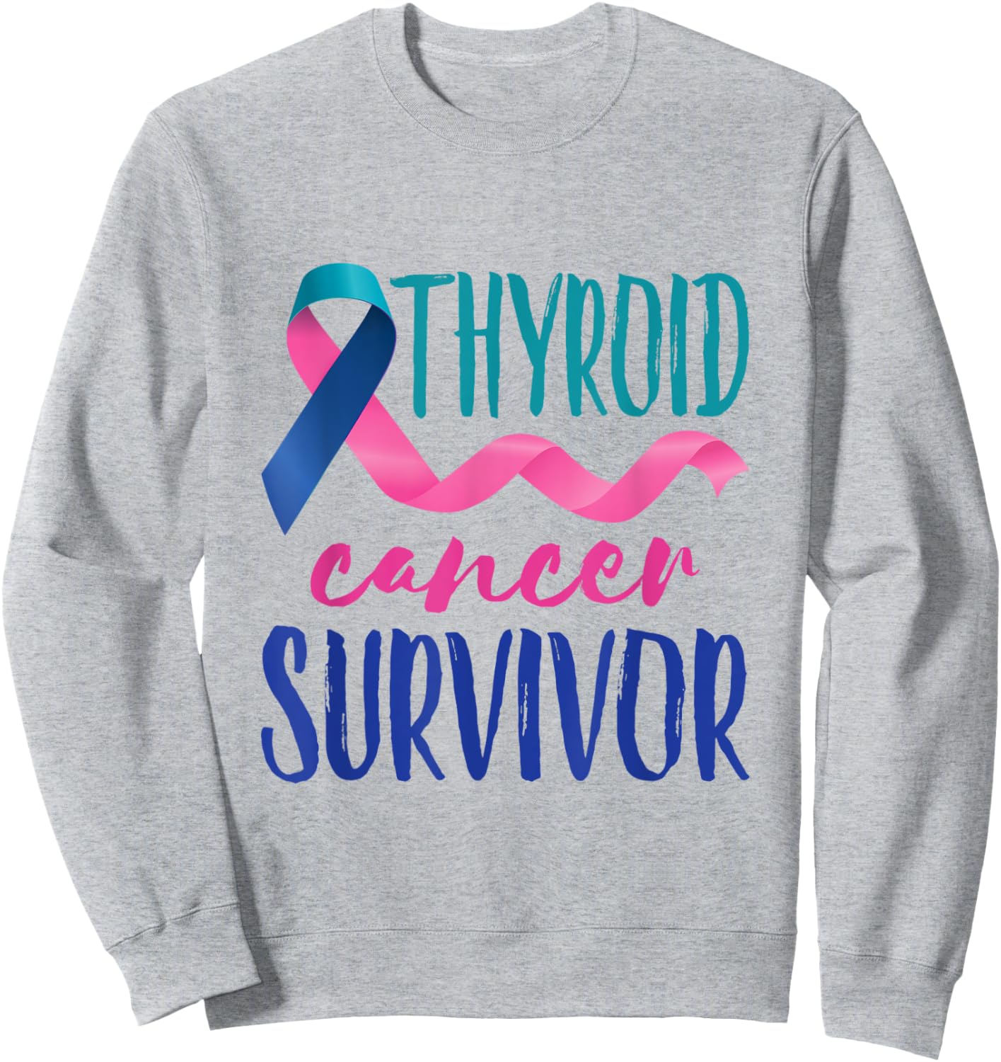 Thyroid Cancer Survivor Awareness Ribbon Teal Blue Pink Sweatshirt - Sweatshirt | Ash