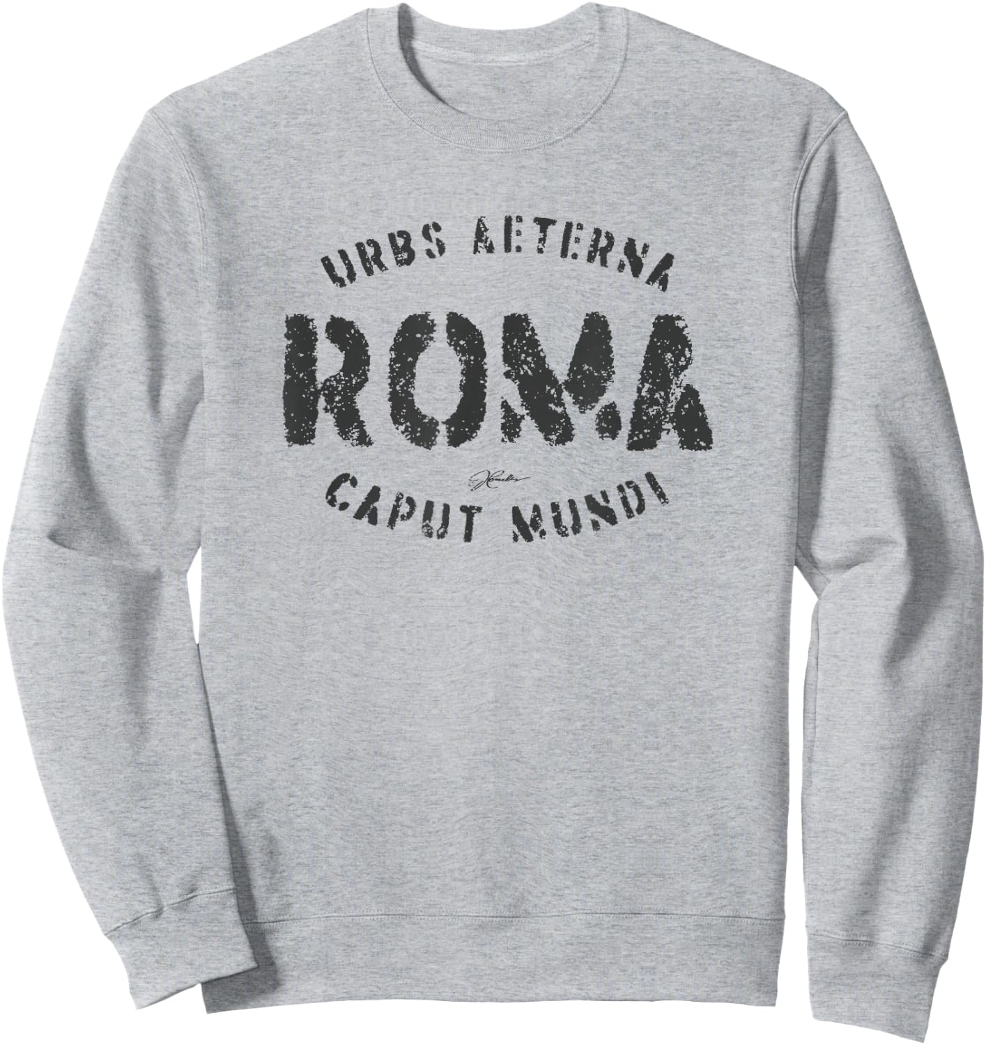 JCombs: Rome, Eternal City, Capital of the World Sweatshirt - Sweatshirt | Ash