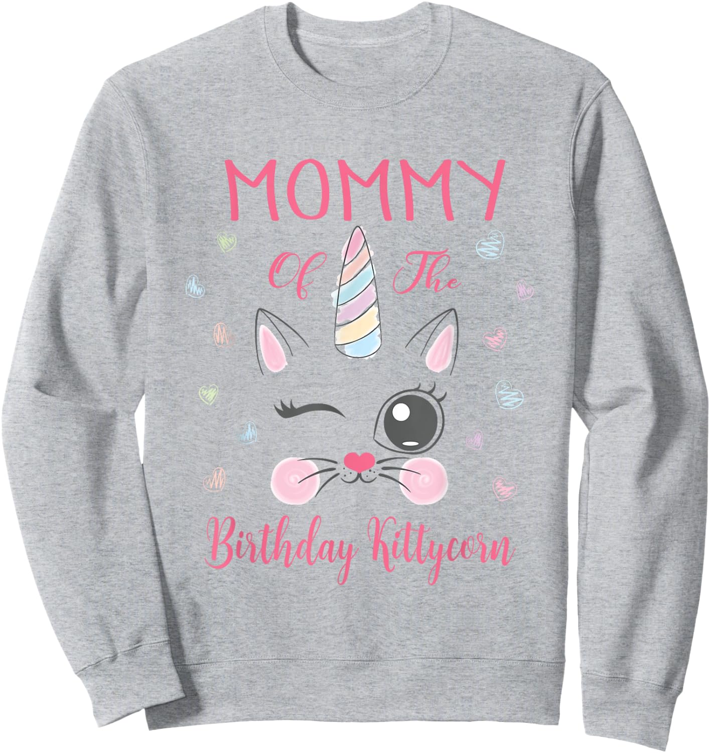 Mommy Of The Birthday Kittycorn Princess Girl Party Sweatshirt - Sweatshirt | Ash