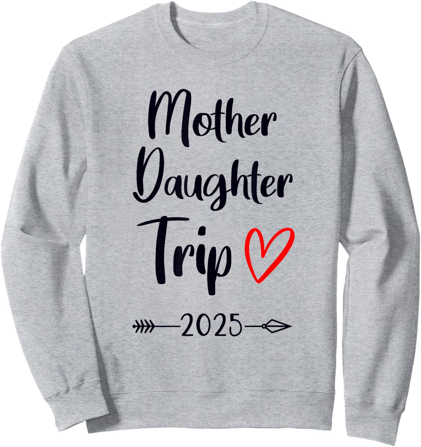 Mother Daughter Trip 2025 Family Vacation Mom Matching Sweatshirt - Sweatshirt | Ash