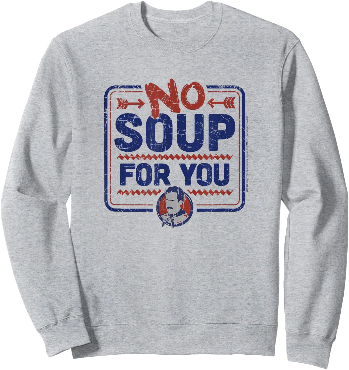 Seinfeld No Soup for You Chef Sign Sweatshirt - Sweatshirt | Ash
