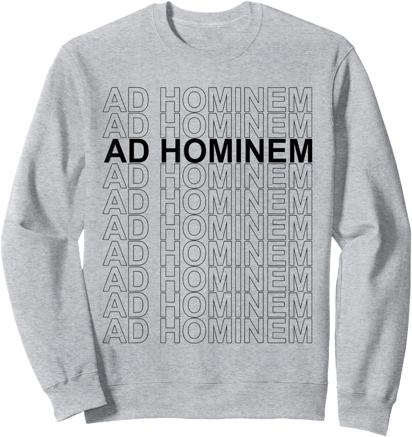 Ad Hominem - Debating Politics Philosophy Science Arguing Sweatshirt - Sweatshirt | Ash