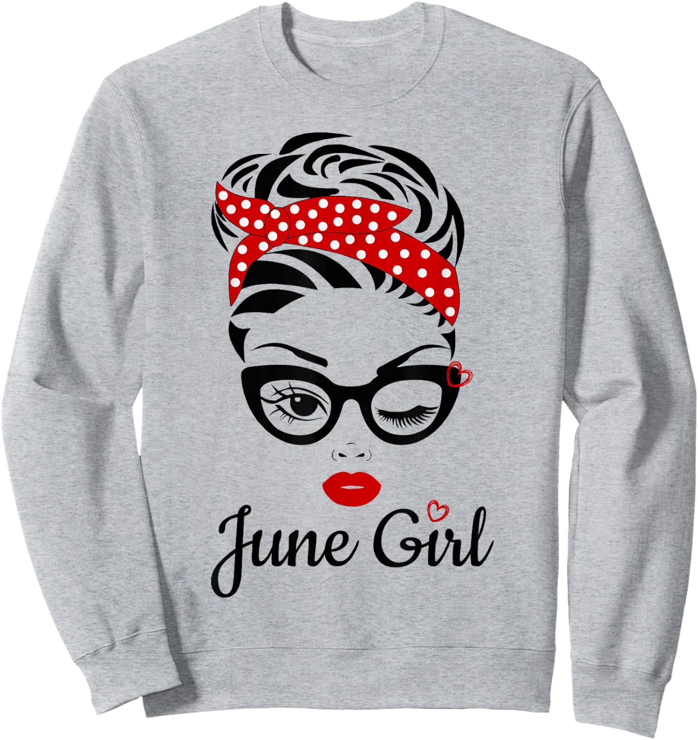 Women June Girl Birthday Girl Born June Birthday Sweatshirt - Sweatshirt | Ash