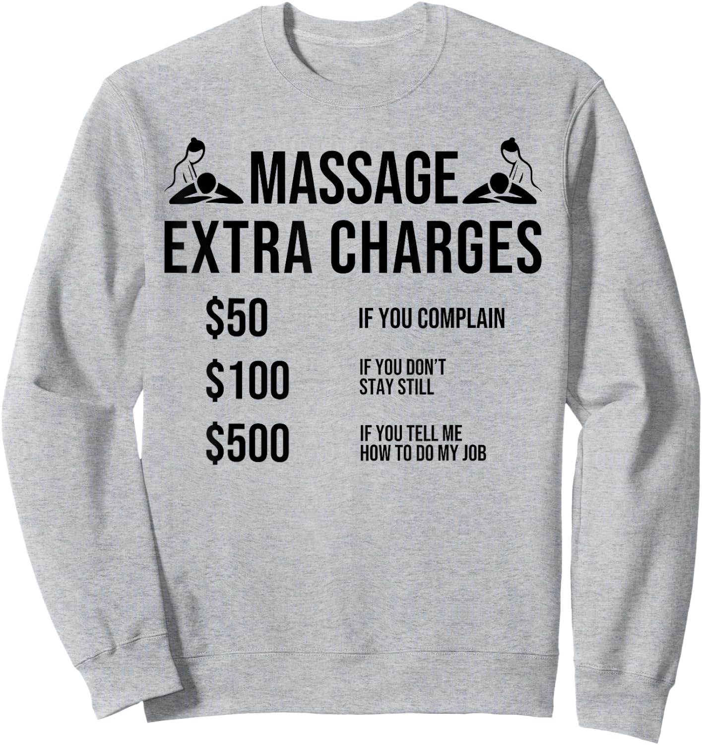 Funny Massage Therapy Physical Therapy Quotes for Massager Sweatshirt - Sweatshirt | Ash