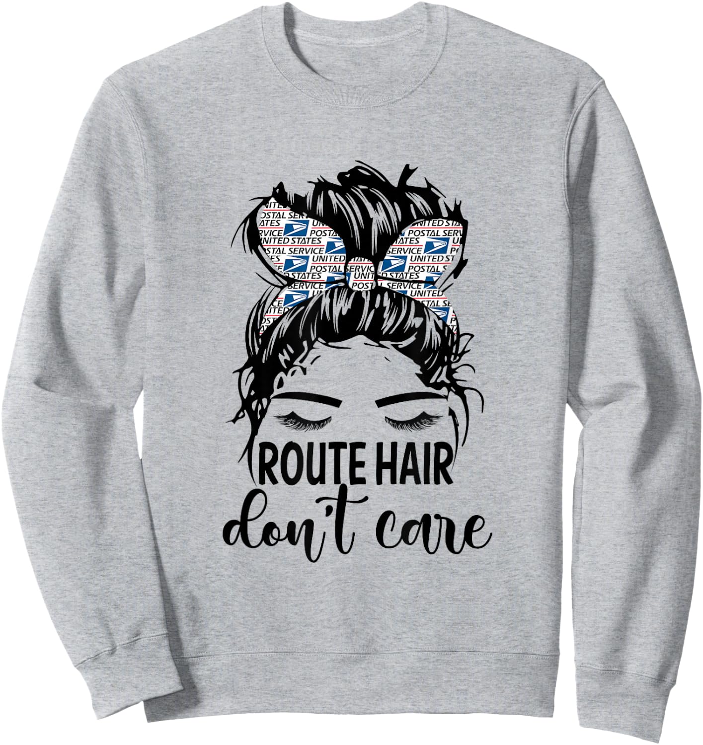 Route Hair Don't Care Mothers Day Mail Carrier Postal Worker Sweatshirt - Sweatshirt | Ash