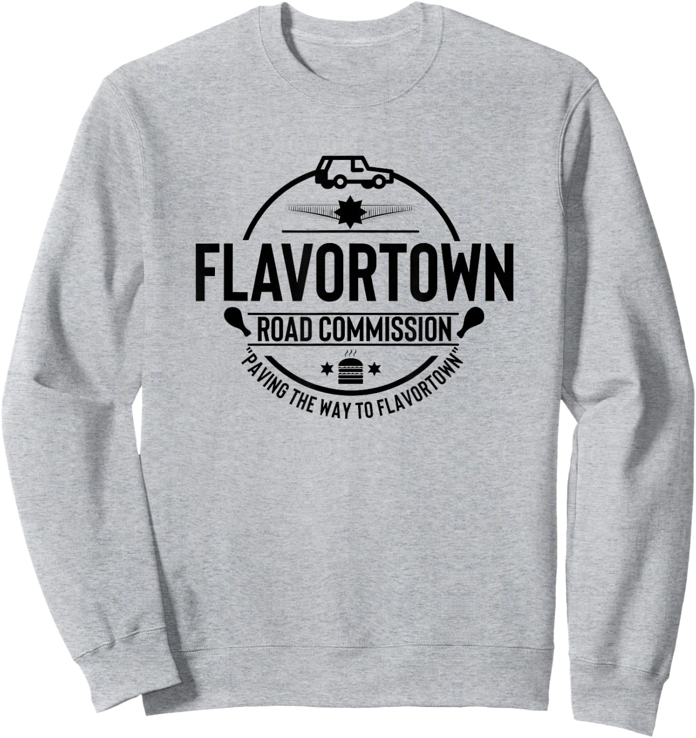 Flavortown Men And Women Foodies Gift Flavortown Road Commission Foodie American Fast Food BBQ Sweatshirt - Sweatshirt | Ash
