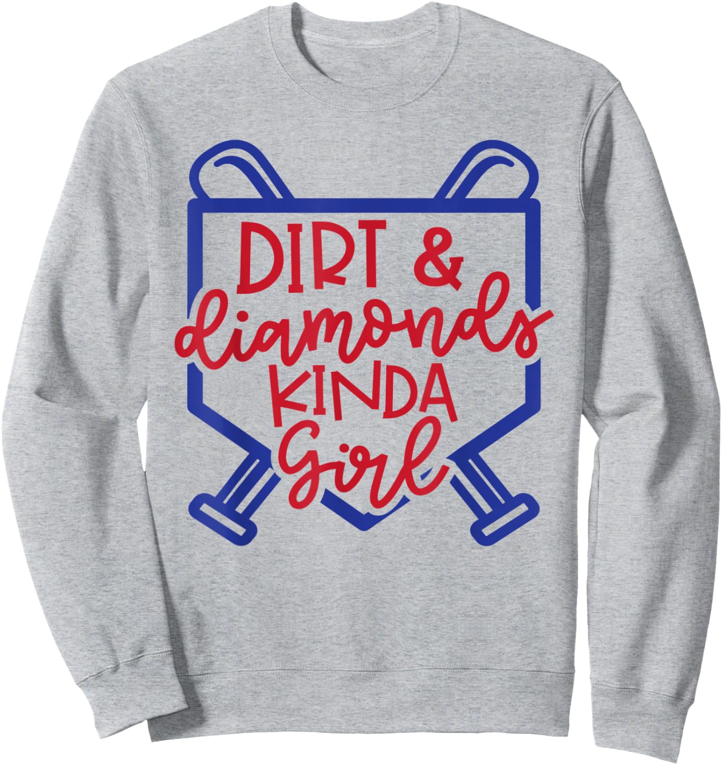 Dirt and Diamonds Kinda Girl Softball Baseball Cute Funny Sweatshirt - Sweatshirt | Ash