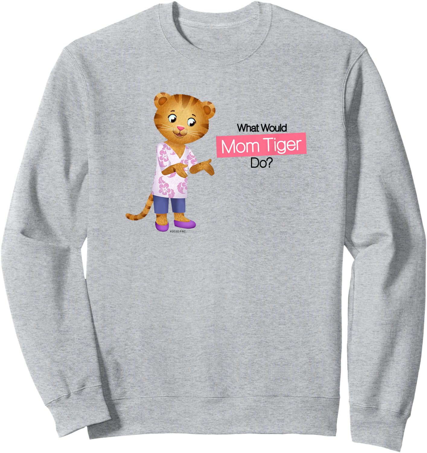 Daniel Tiger's Neighborhood:What Would Mom Tiger Do? (Light) Sweatshirt - Sweatshirt | Ash