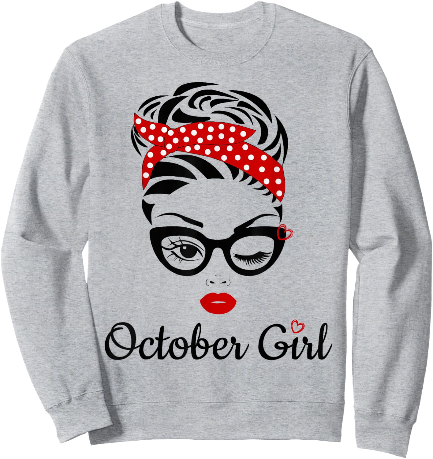 Women October Girl Birthday Girl Born October Sweatshirt - Sweatshirt | Ash