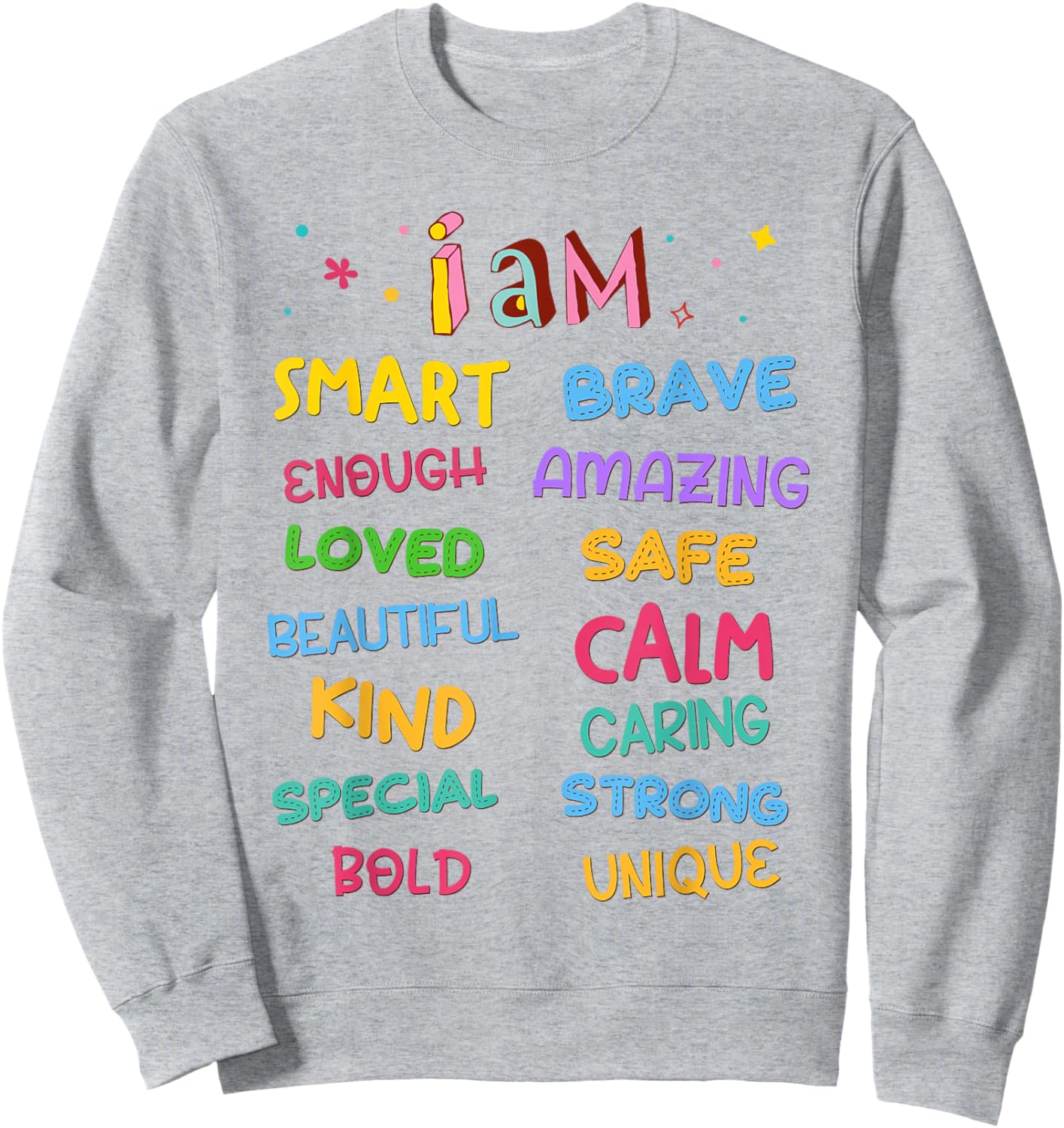 I Am Daily Affirmation Colorful Christian Kids Toddler Girls Sweatshirt - Sweatshirt | Ash