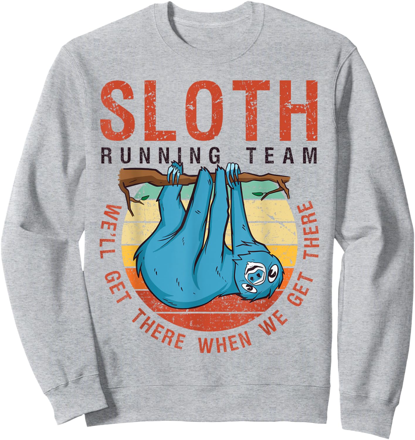 Sloth Running Team Funny Marathon Runner Sloth-Lover Gift Sweatshirt - Sweatshirt | Ash