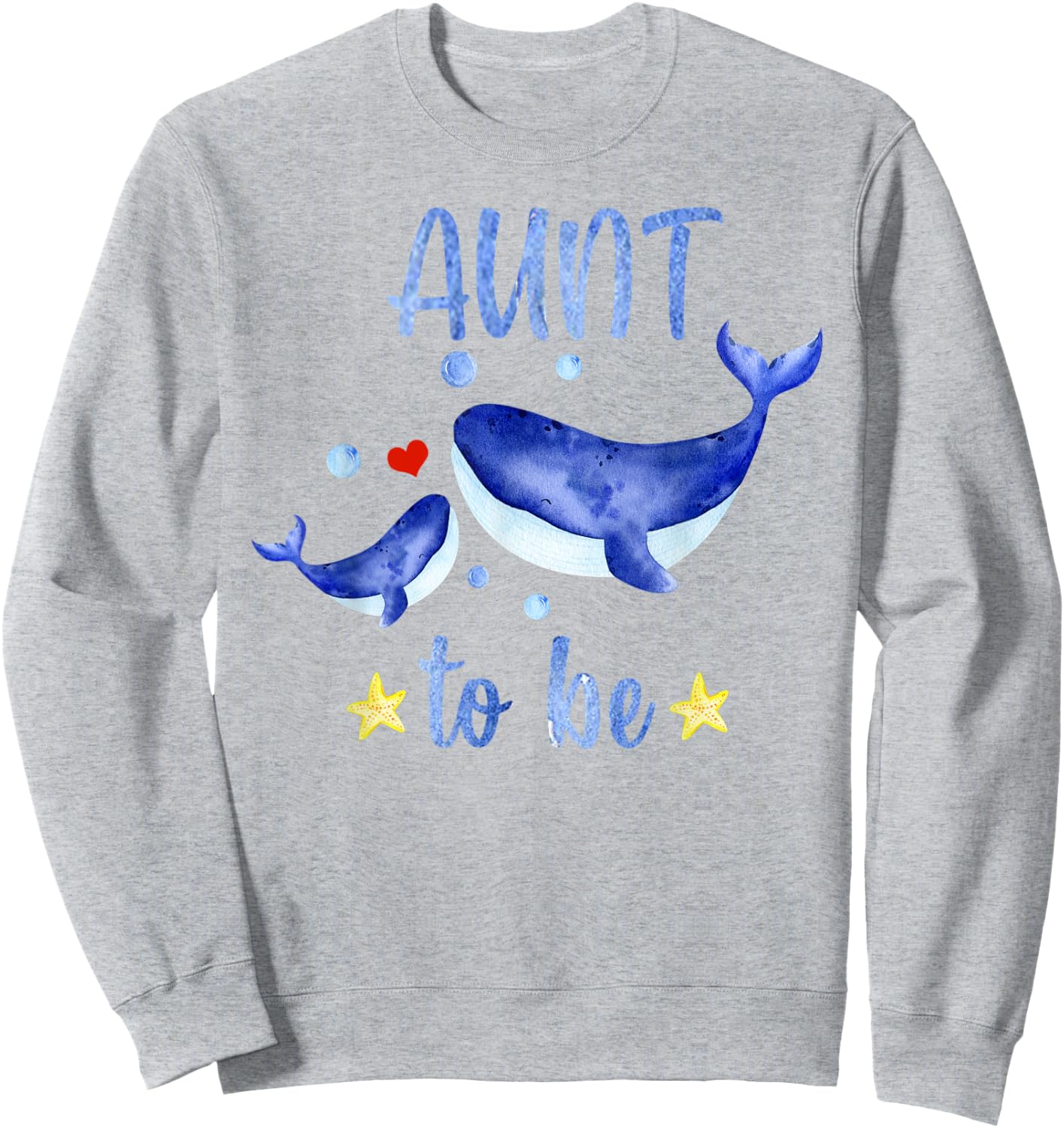 Aunt To Be Whale Baby Shower Sea Animal Themed White Sweatshirt - Sweatshirt | Ash