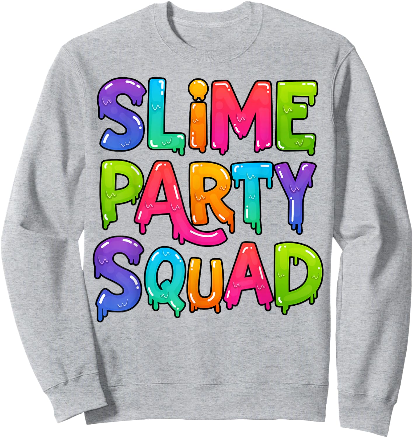 Slime Party Squad Funny Kids Boys Girls Birthday Matching Sweatshirt - Sweatshirt | Ash