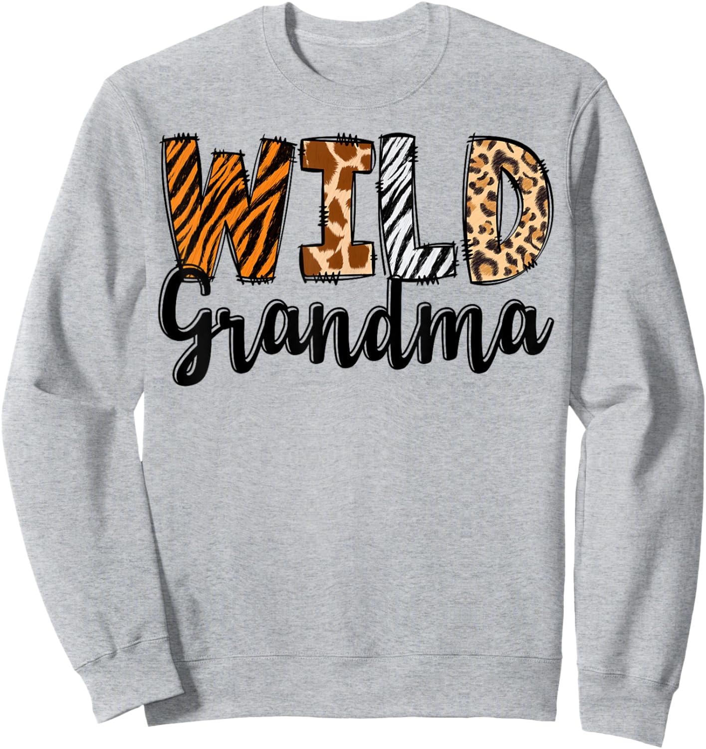 Wild Grandma Zoo Born Two Be Wild B-day Safari Jungle Animal Sweatshirt - Sweatshirt | Ash