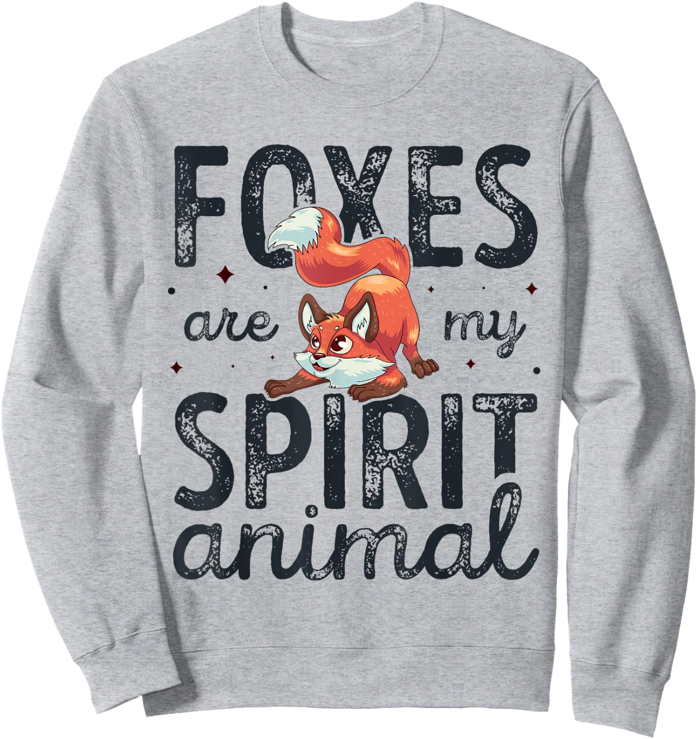 Cute Foxes Are My Spirit Animal Funny Fox Lover Sweatshirt - Sweatshirt | Ash