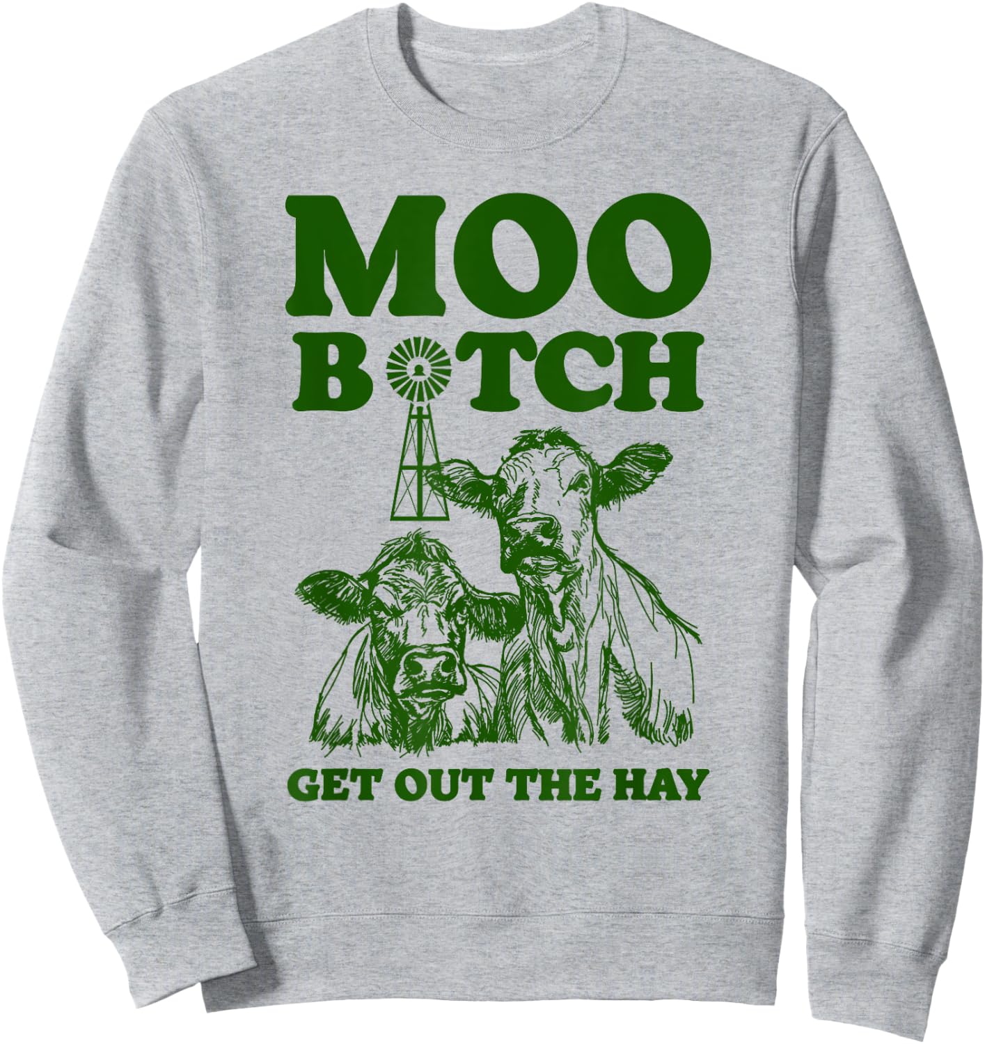 Moo Bitch Get Out The Hay Funny Cow Pun Rap Hip Hop Sweatshirt - Sweatshirt | Ash