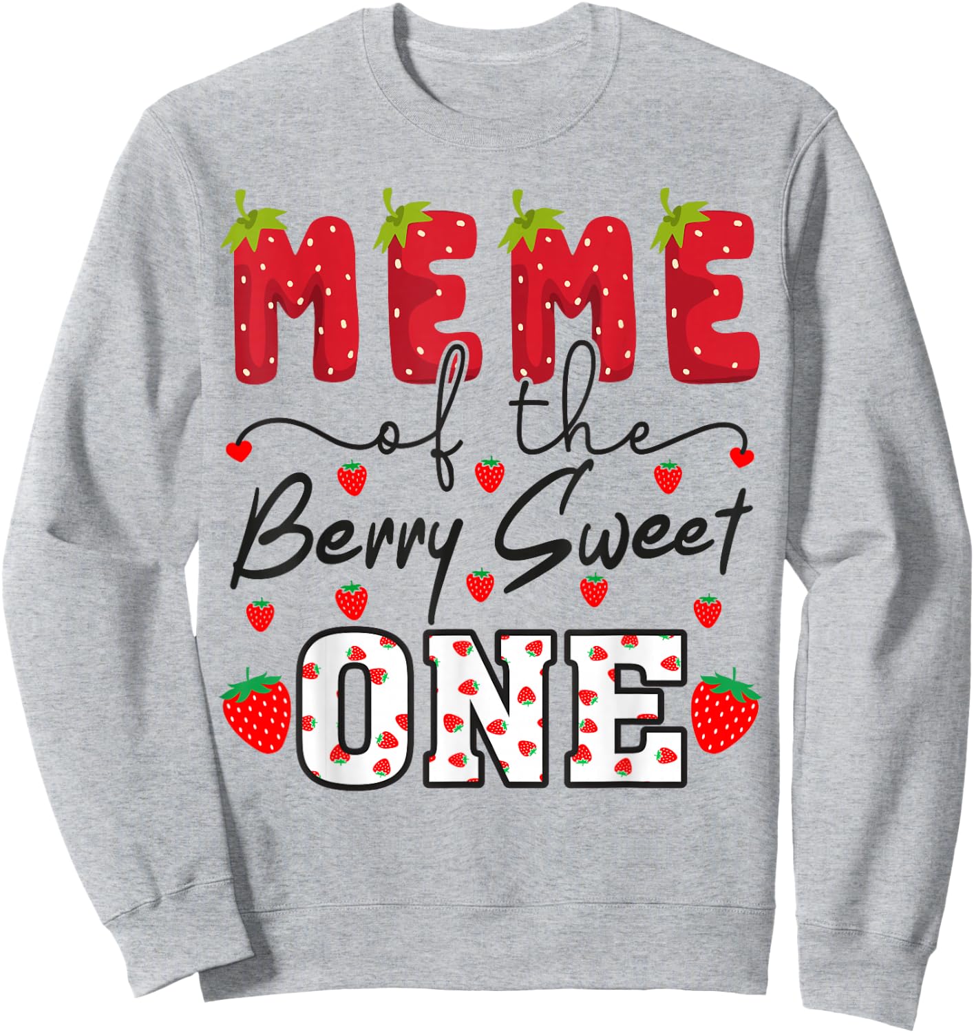 Meme Of The Berry Sweet One Strawberry Grandma Sweatshirt - Sweatshirt | Ash