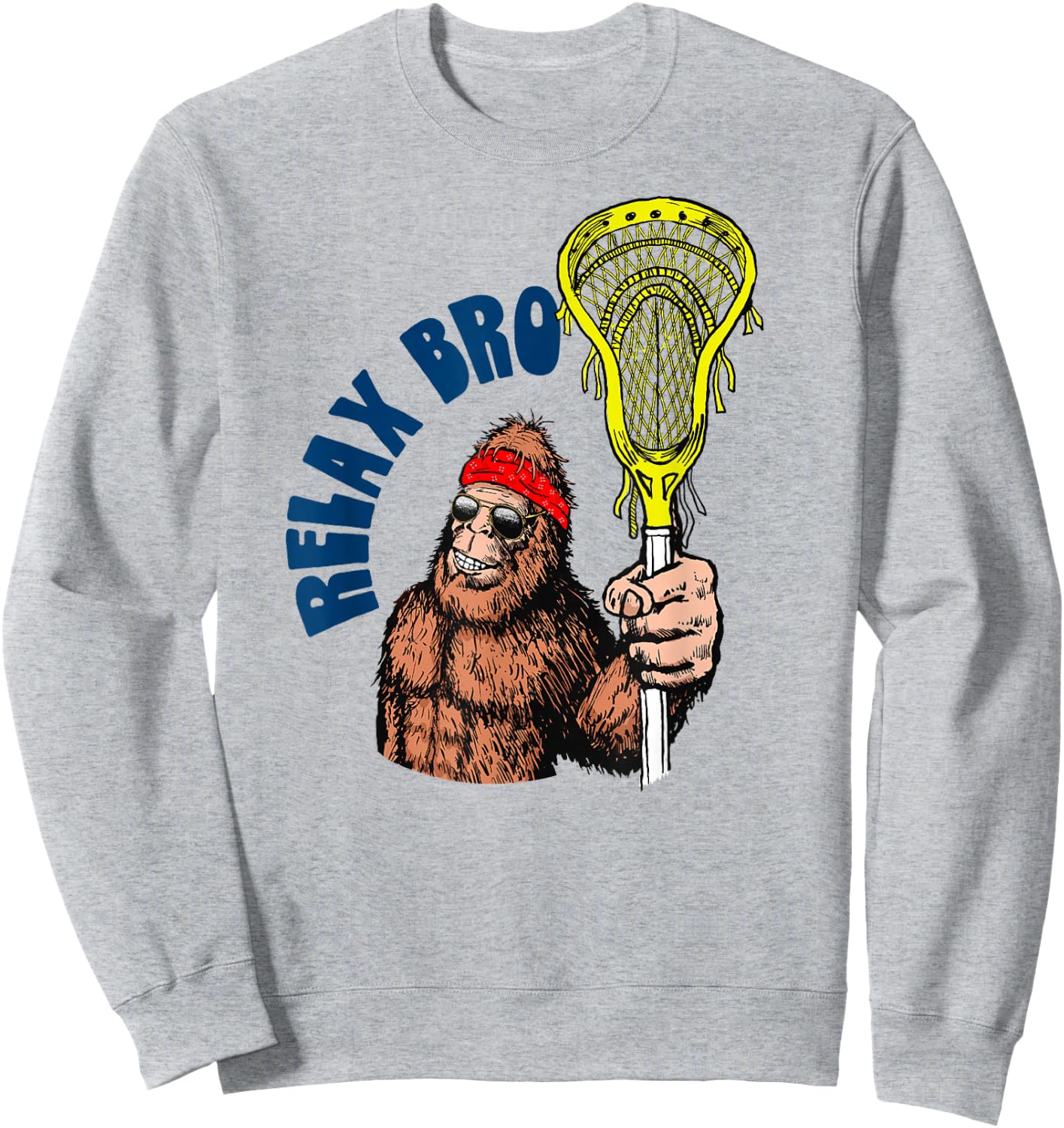 Relax Bro! Funny Sasquatch Lax Bigfoot Lacrosse Vintage 80s Sweatshirt - Sweatshirt | Ash