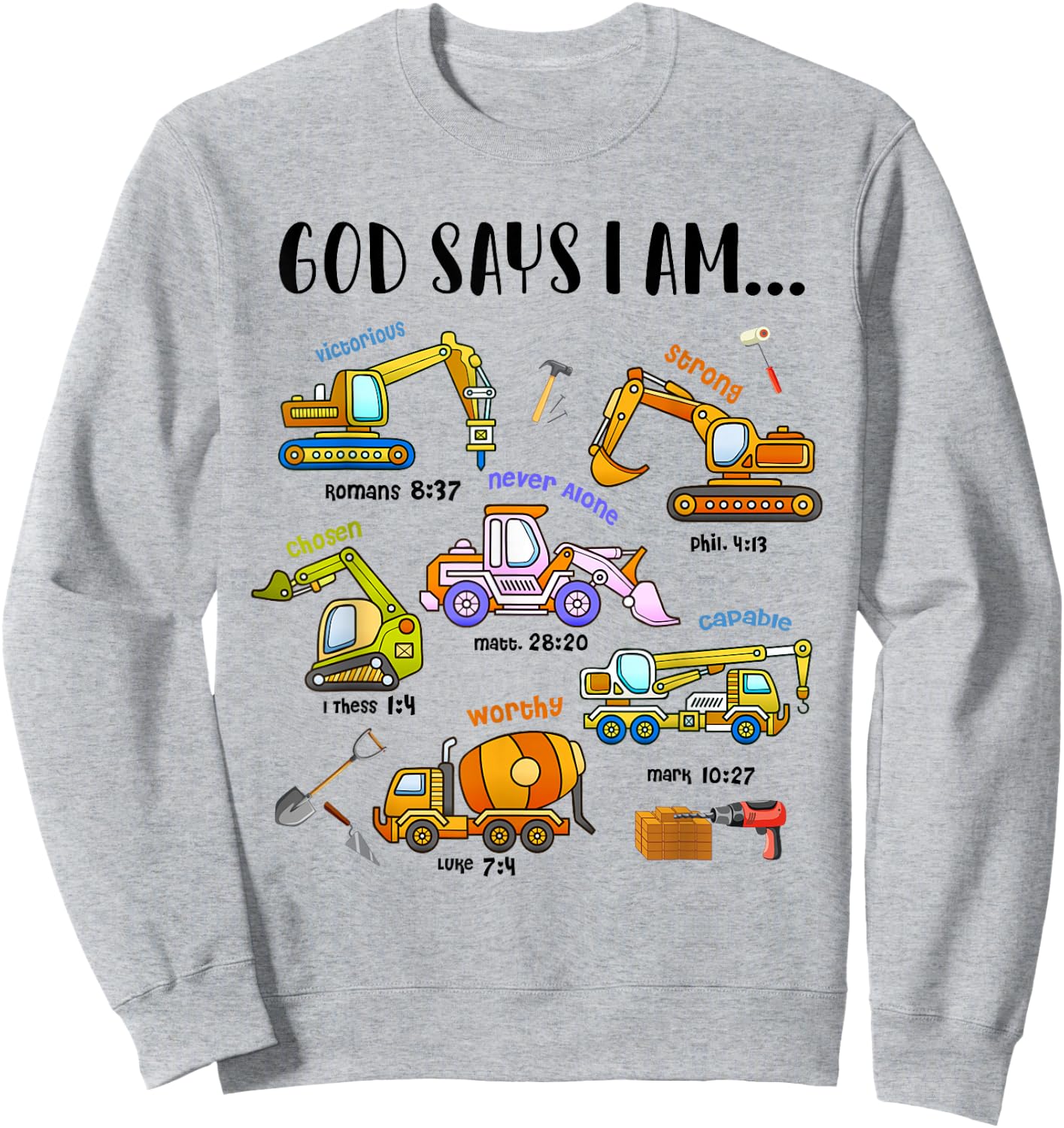 God Says I Am Cute Construction Christian Toddler Boys Kids Sweatshirt - Sweatshirt | Ash