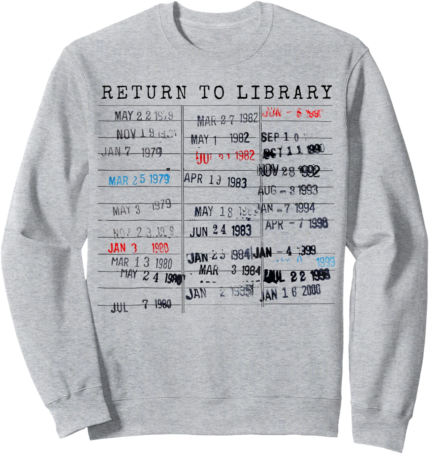 Library Card Due Date Stamp Book Lover Reading Vintage Read Sweatshirt - Sweatshirt | Ash