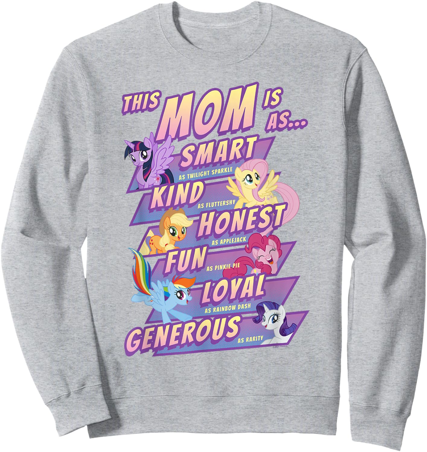 My Little Pony Mother's Day Group Shot This Mom Is Sweatshirt - Sweatshirt | Ash