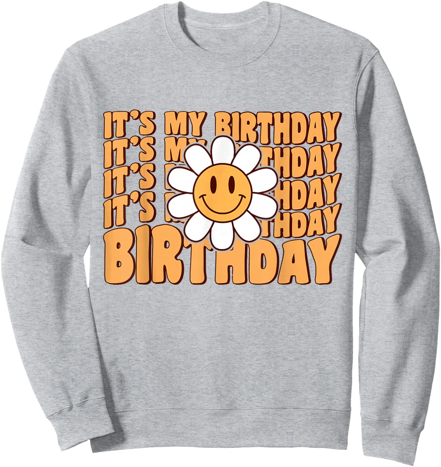 Retro My Birthday Groovy Birthday Flower Women Teens Girls Sweatshirt - Sweatshirt | Ash