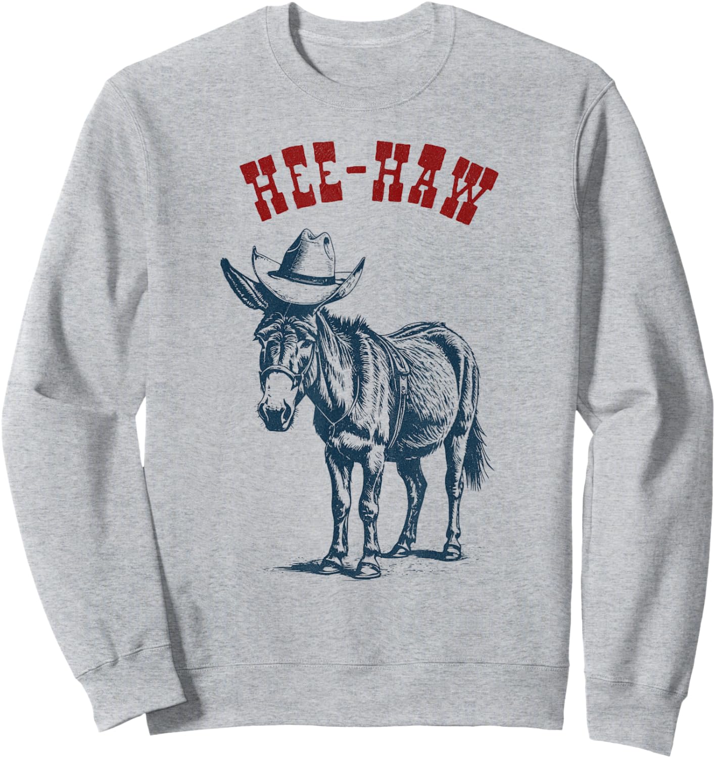 Cowboy Donkey Hee-Haw, Ready for Rodeo Sweatshirt - Sweatshirt | Ash