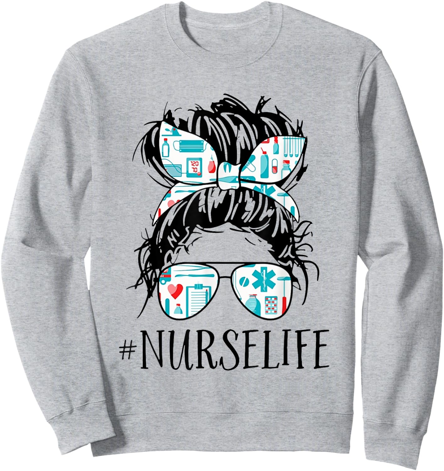 Messy Hair Woman Bun Nurse Life Healthcare Life Sweatshirt - Sweatshirt | Ash