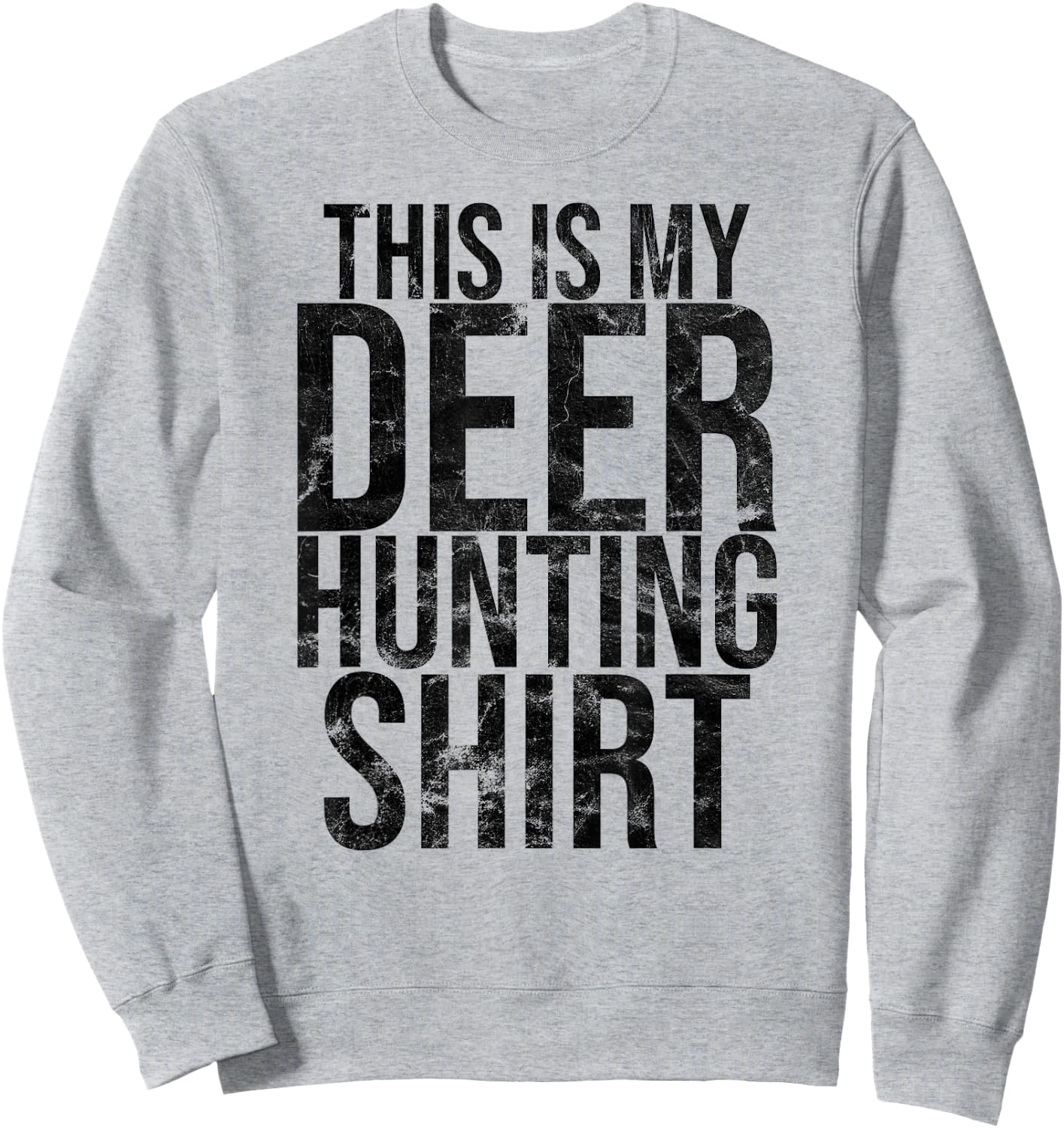 This Is My Deer Hunting Shirt Hunter Sweatshirt - Sweatshirt | Ash