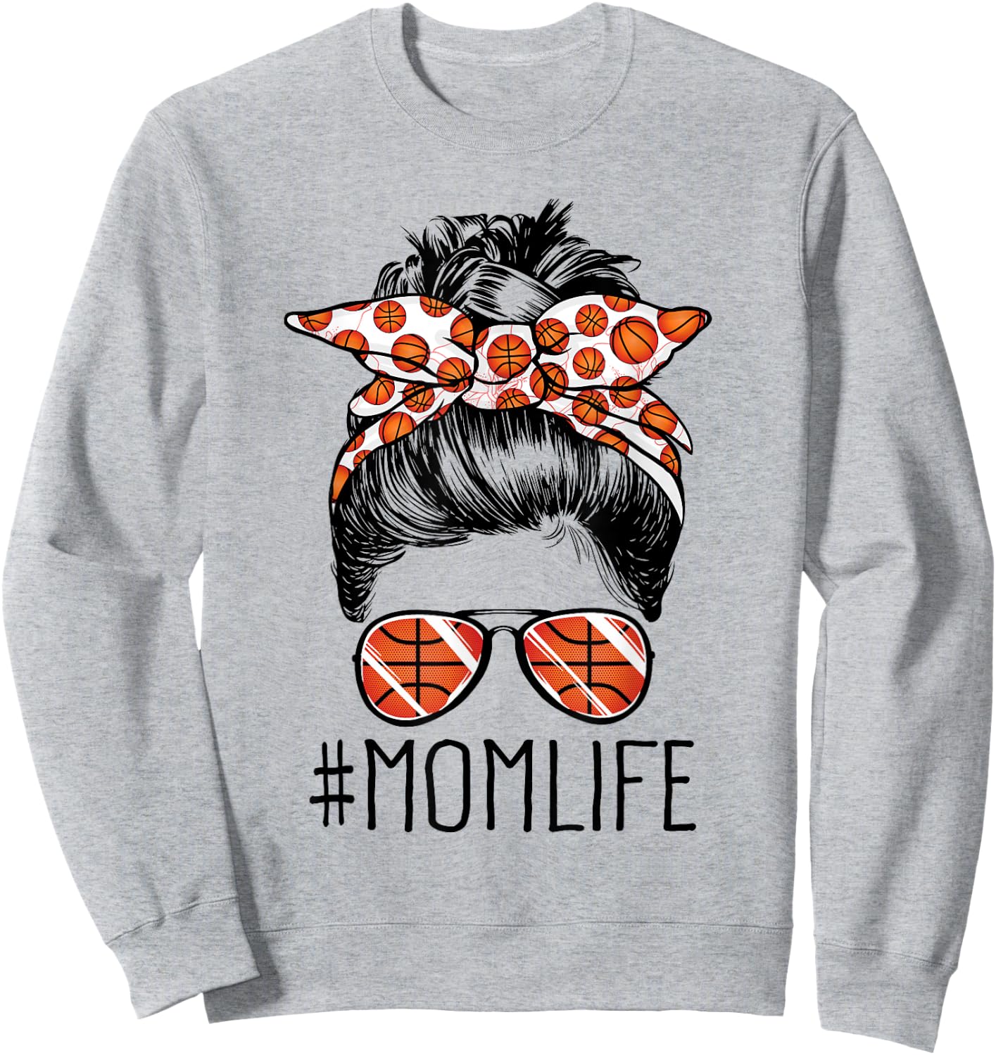 Mom Life Basketball Mom Mothers Day 2021 Messy Bun Funny Sweatshirt - Sweatshirt | Ash