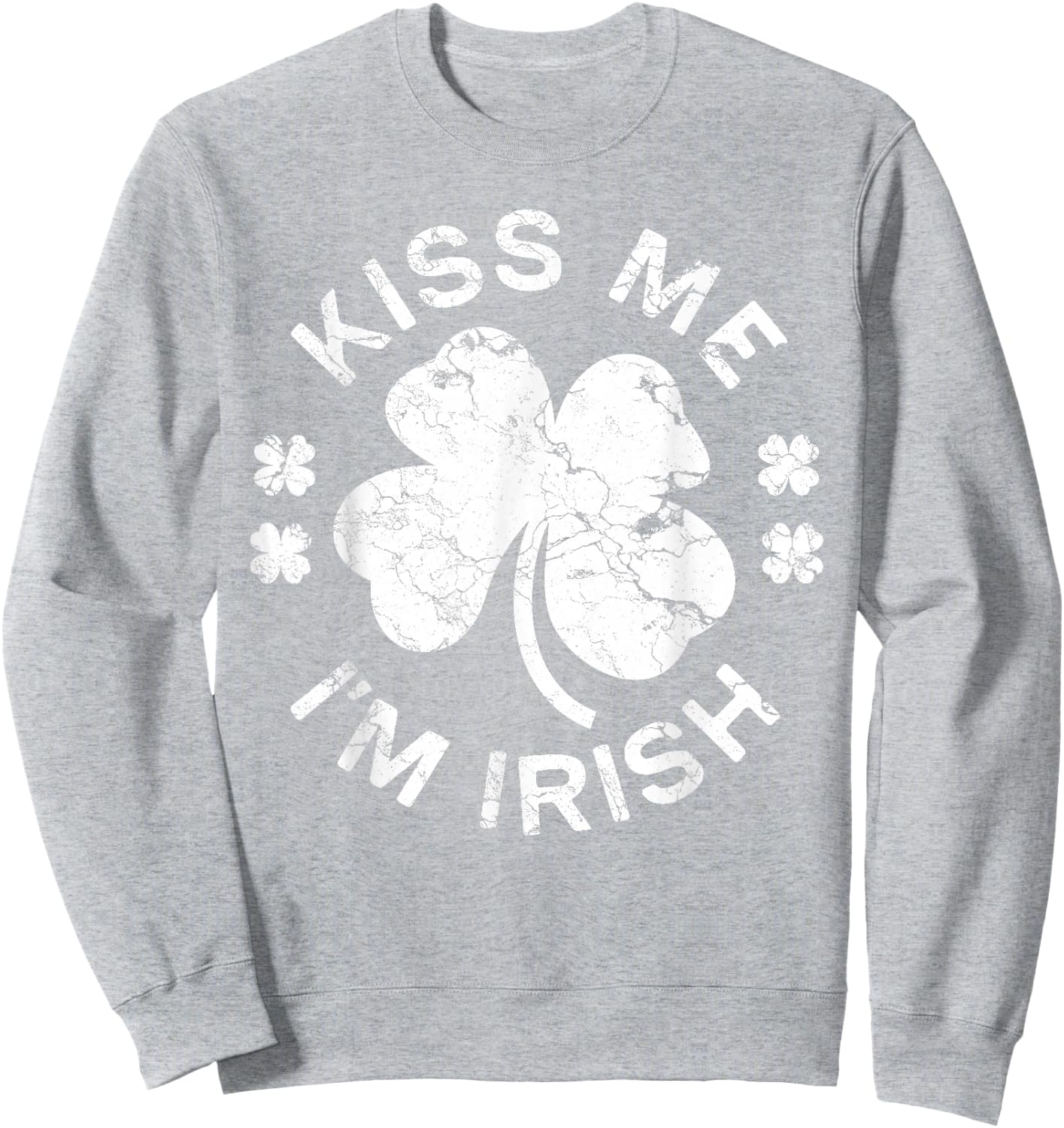 Kiss Me I'm Irish Shirt Funny Men Women Kids St Patricks Day Sweatshirt - Sweatshirt | Ash