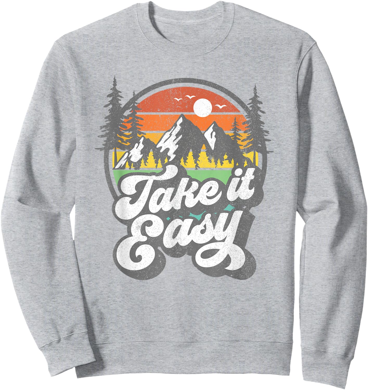 Take It Easy Retro Camping Hiking Camper Outdoor Hiker Gift Sweatshirt - Sweatshirt | Ash
