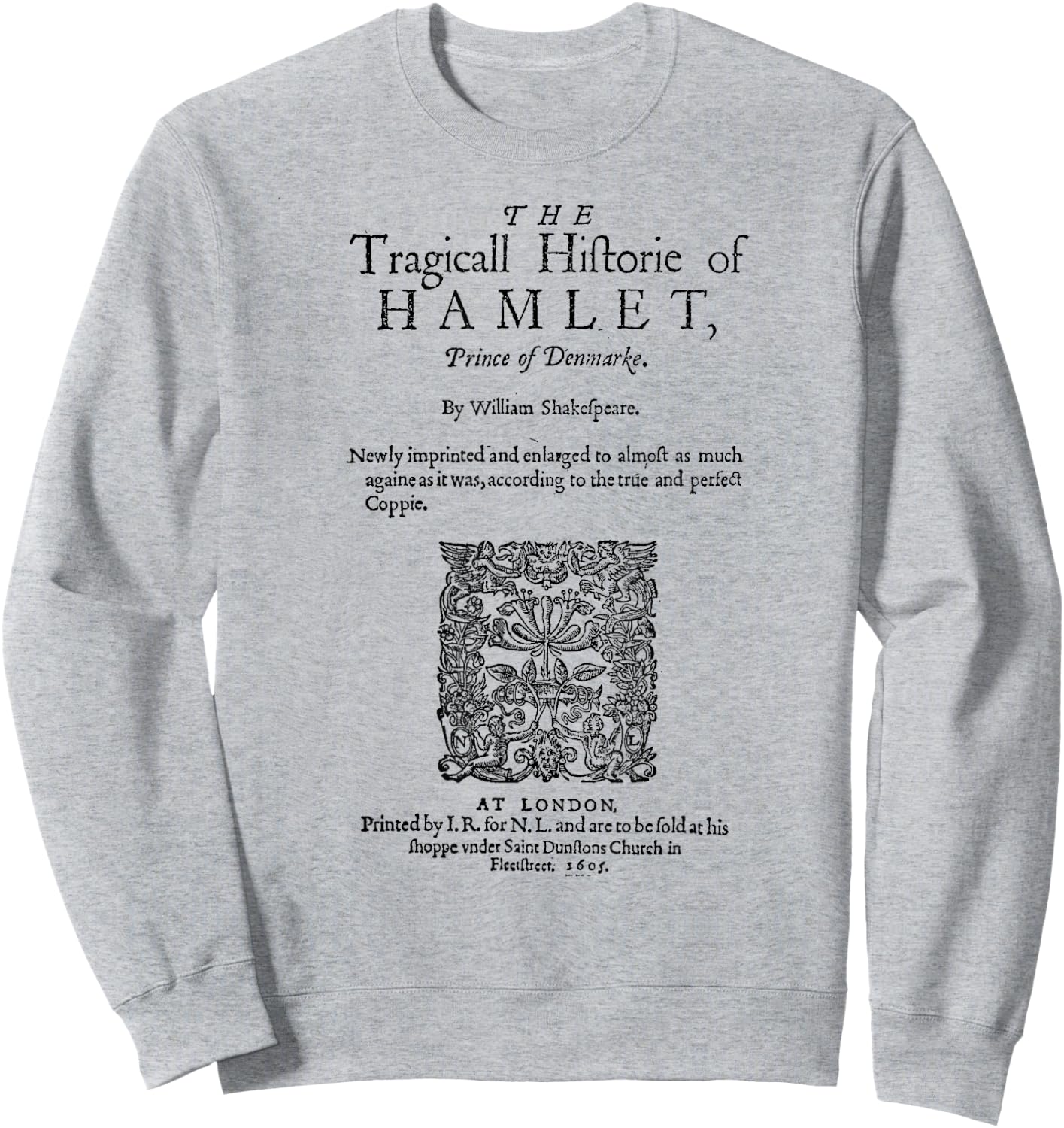 Hamlet Theatre Classical Literature Book Lover Sweatshirt - Sweatshirt | Ash
