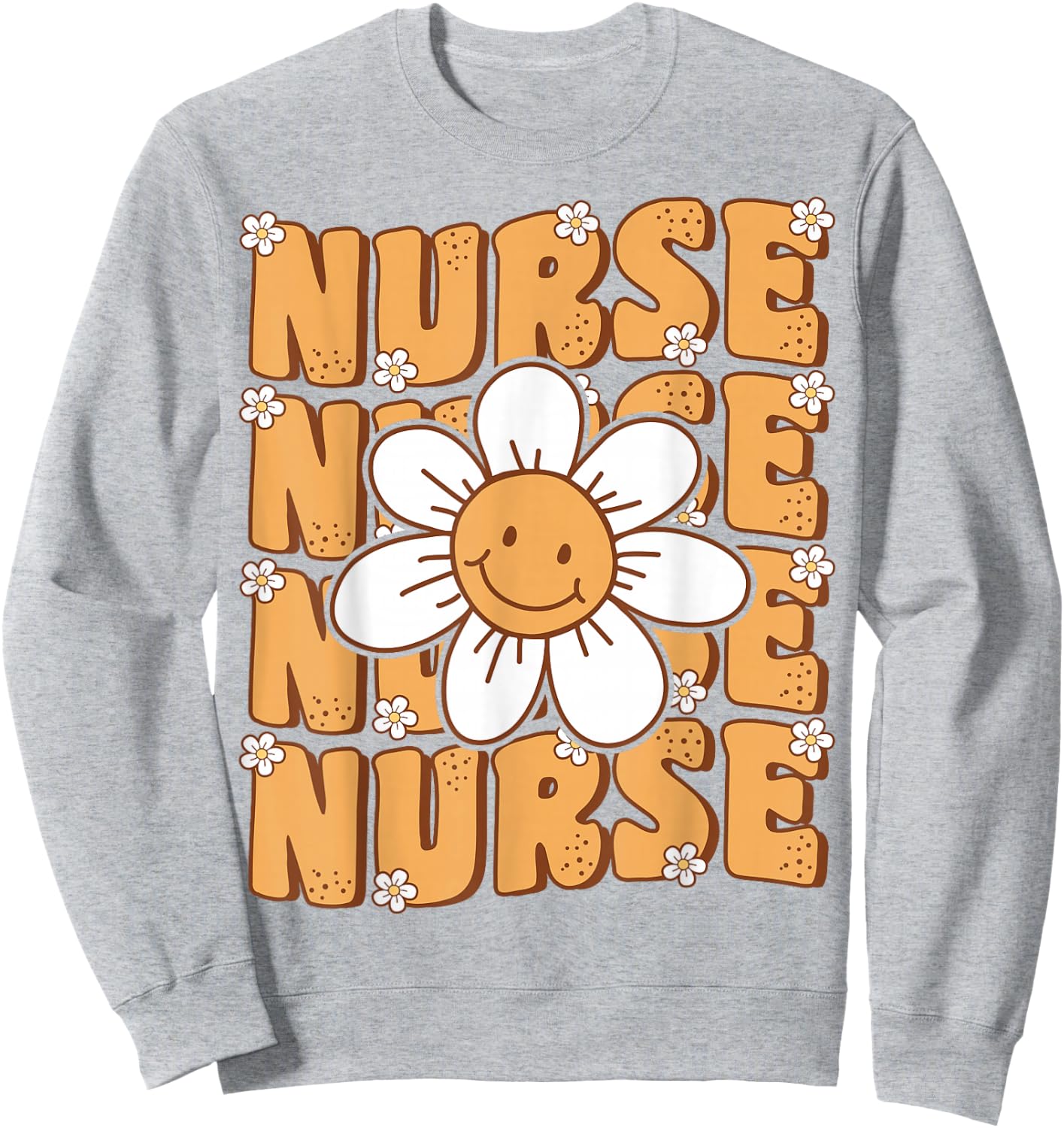 Groovy Nurse Cute Daisy Flower Retro School Nurse ICU CNA RN Sweatshirt - Sweatshirt | Ash