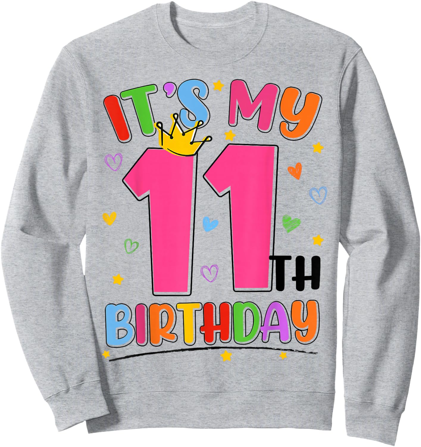 It's My 11th Birthday Party Teens Girls 11 Year Old Bday Sweatshirt - Sweatshirt | Ash