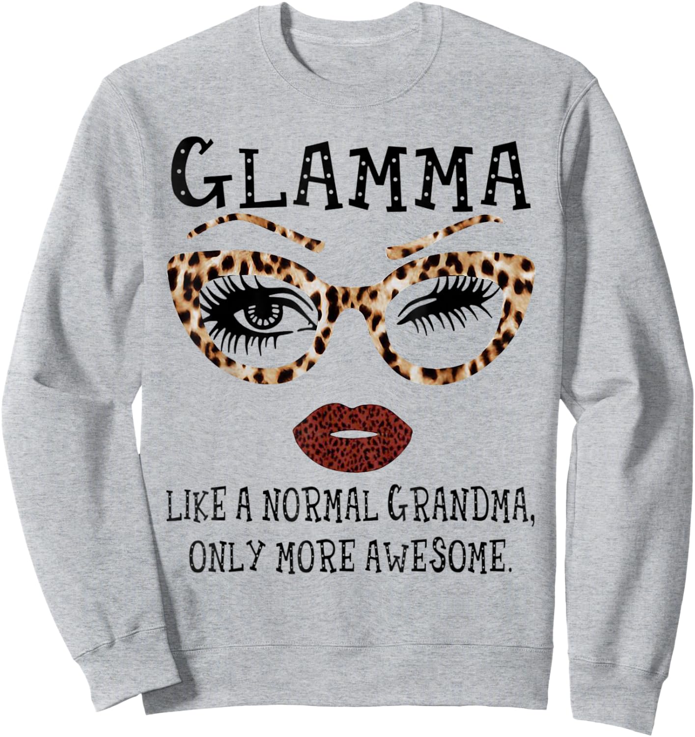Glamma Like A Normal Grandma Glasses Leopard Style Face Sweatshirt - Sweatshirt | Ash