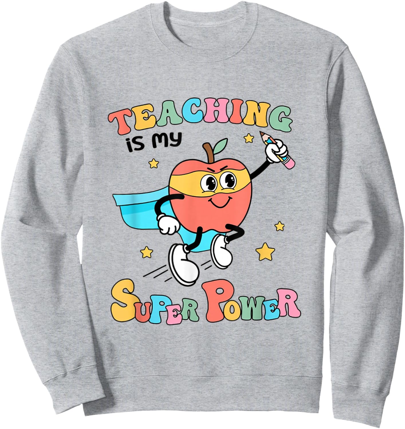 Retro Teaching Is My Superpower Apple Teacher Appreciation Sweatshirt - Sweatshirt | Ash