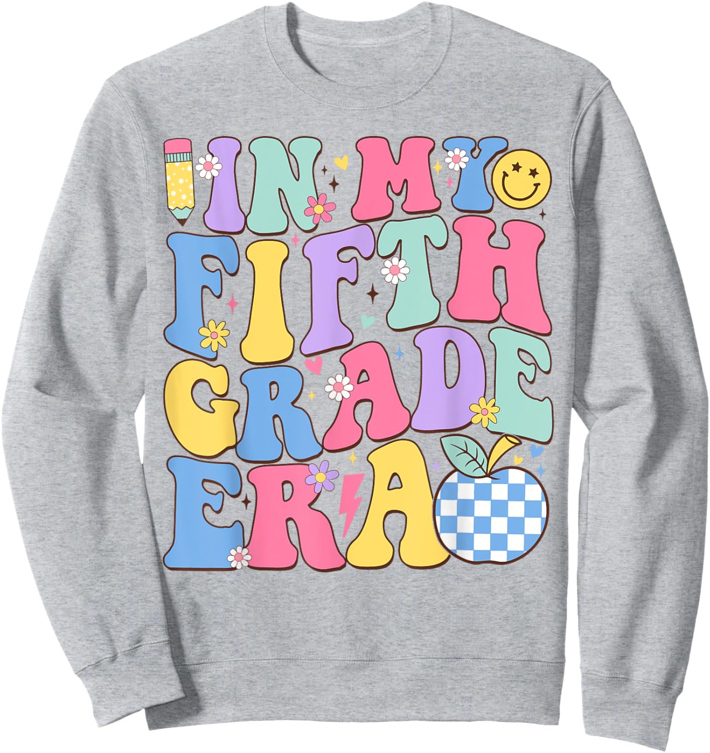 In My Fifth Grade Era Groovy Back To School Teachers Kids Sweatshirt - Sweatshirt | Ash