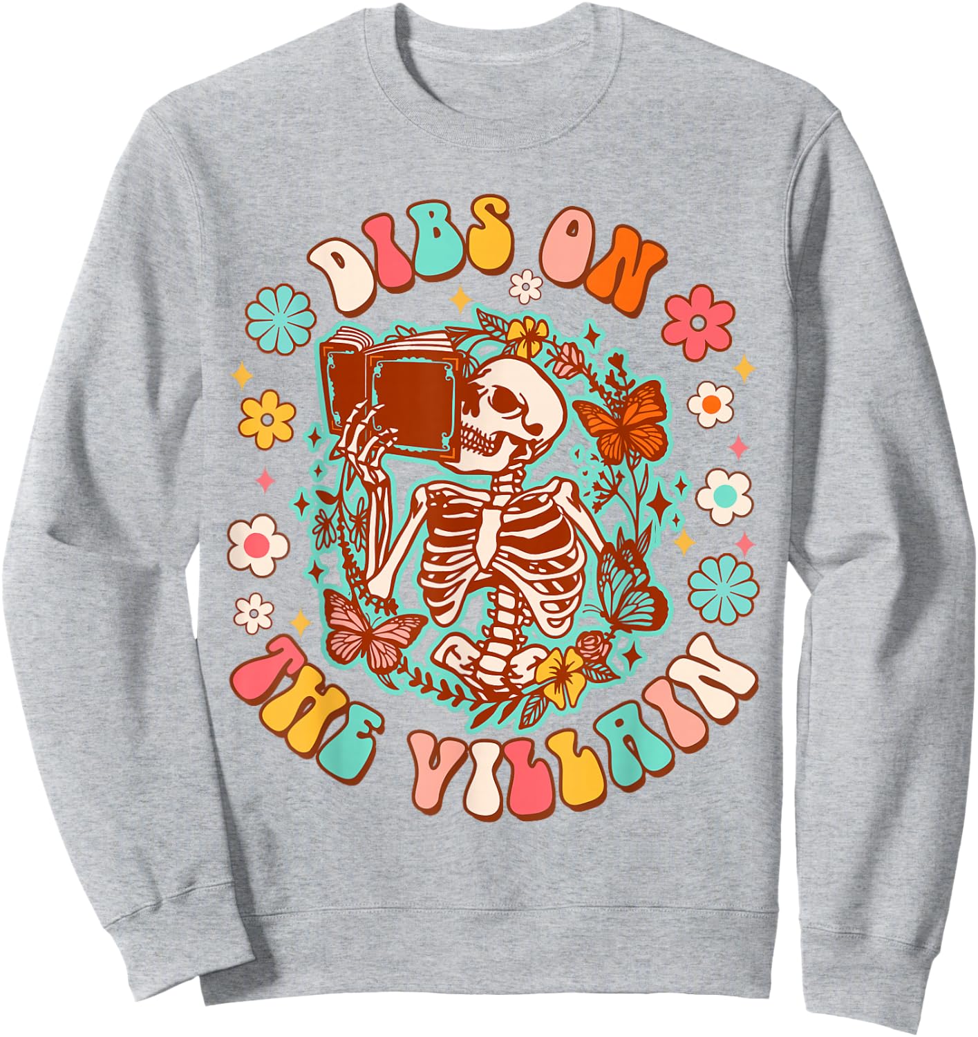 Romance Book Lover Bookworm Bookish Dibs On The Villain Sweatshirt - Sweatshirt | Ash