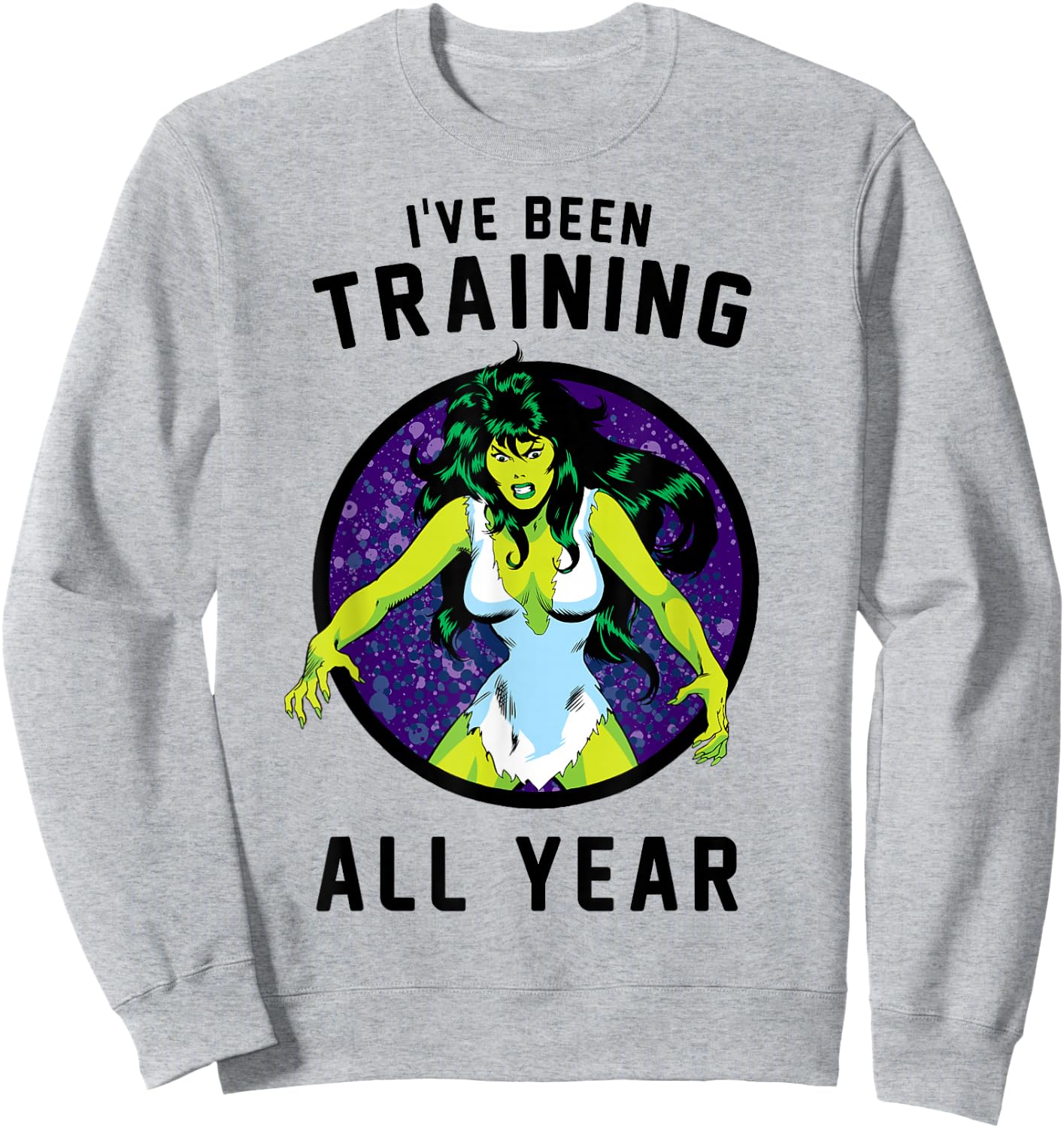 Marvel She-Hulk I've Been Training All Year Sweatshirt - Sweatshirt | Ash