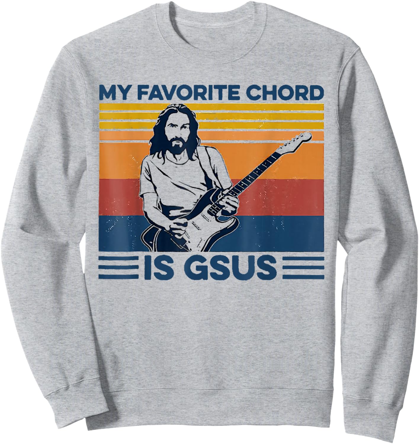 My Favorite Chord is Gsus Jesus Playing Guitar Vintage Sweatshirt - Sweatshirt | Ash