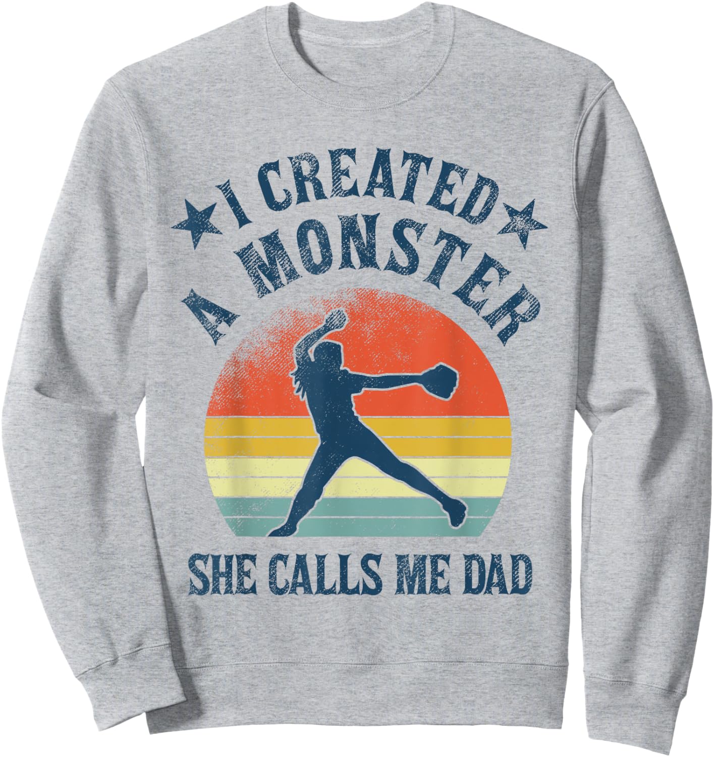Proud Softball Dad - I created a monster she calls me dad Sweatshirt - Sweatshirt | Ash