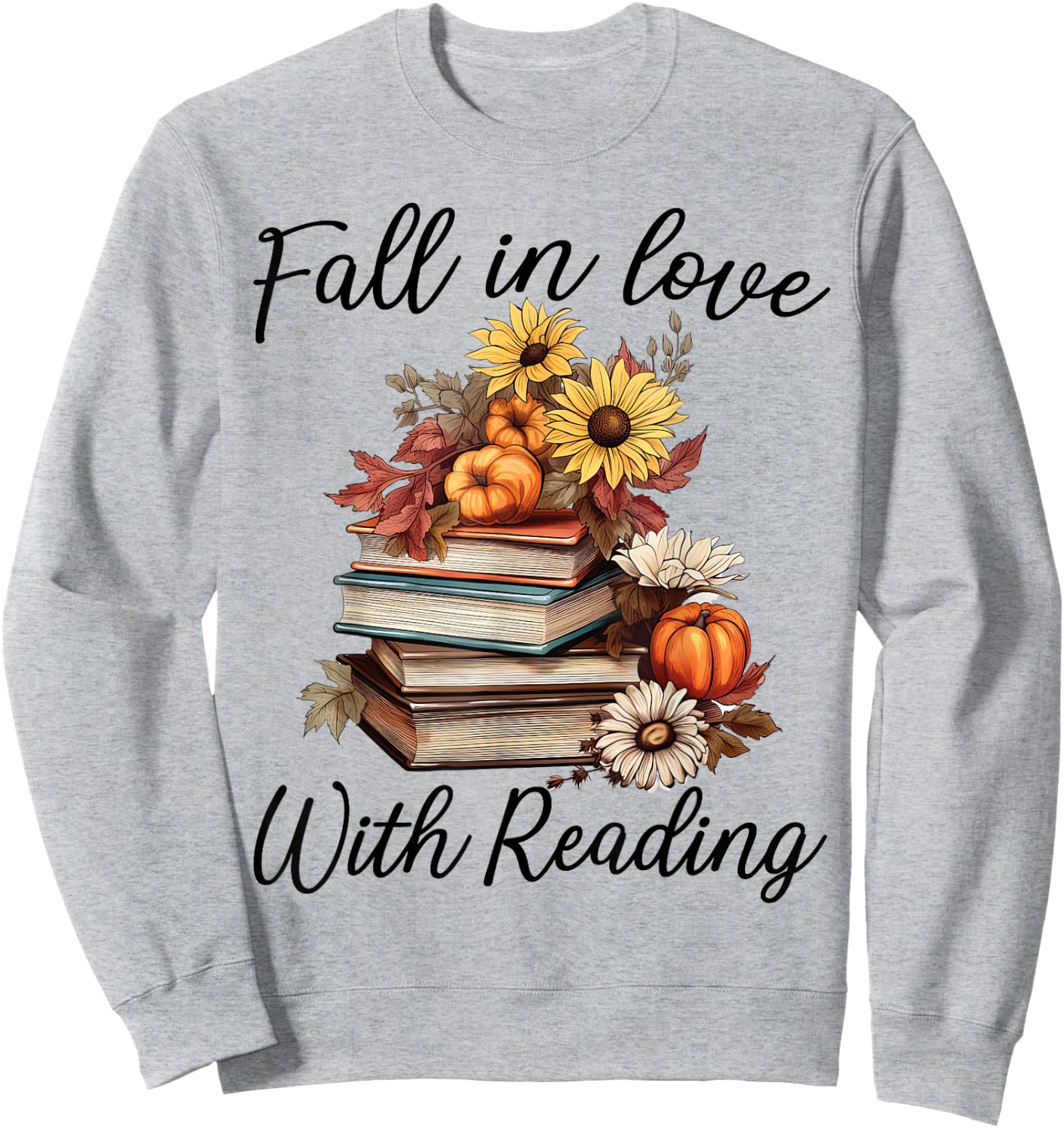 Fall In Love With Reading Book Autumn Teachers Pumpkins Sweatshirt - Sweatshirt | Ash