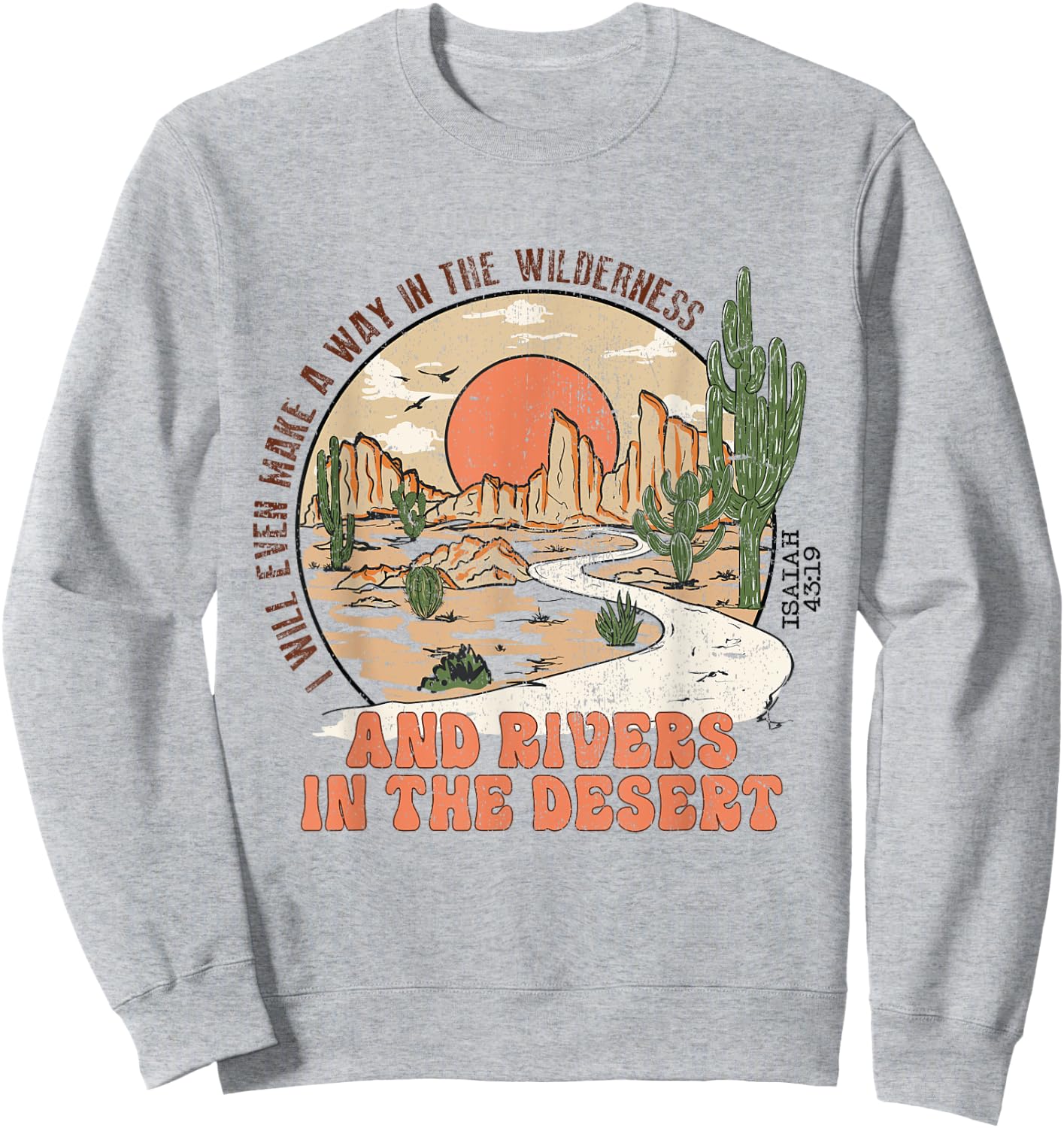 Retro Vintage Isaiah 43:19 I Will Make a Way Christian Jesus Sweatshirt - Sweatshirt | Ash