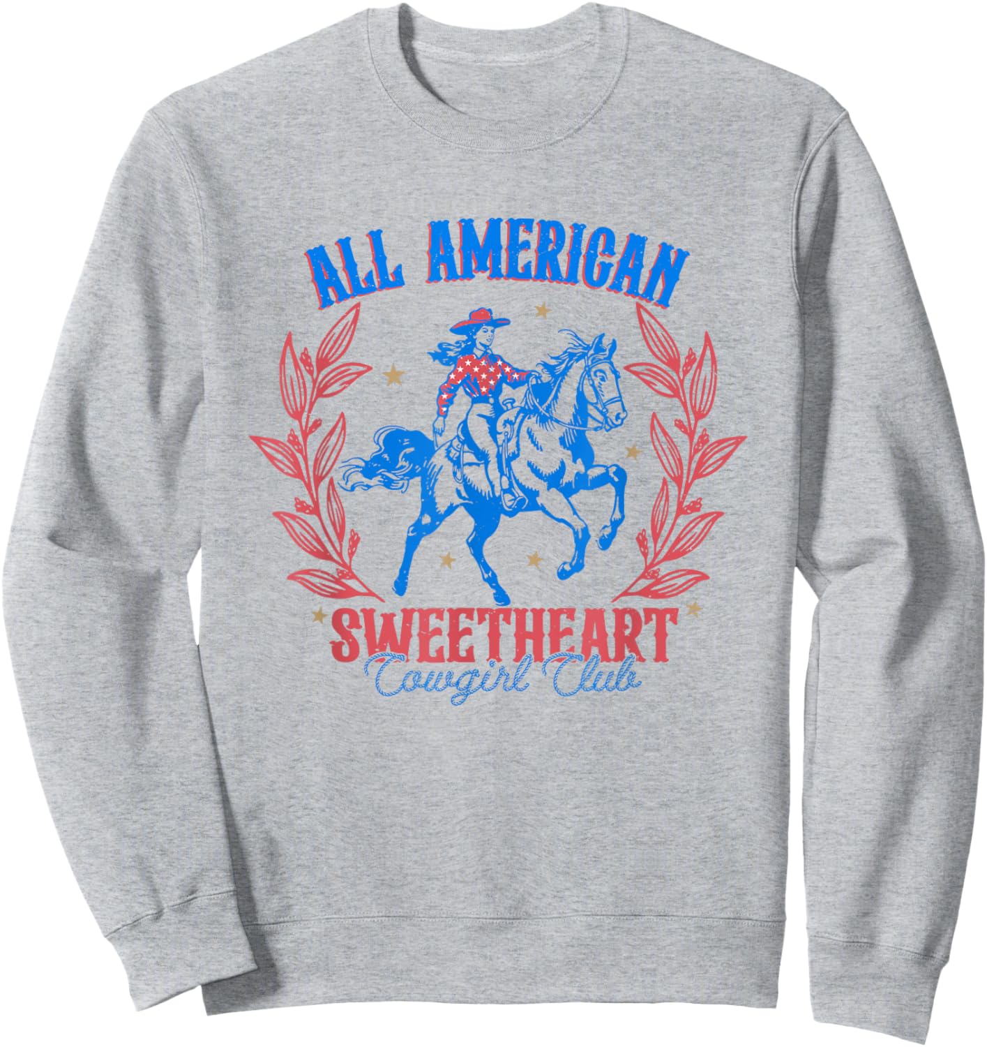 All American Cowgirl Sweetheart Club 4th Of July Western Sweatshirt - Sweatshirt | Ash